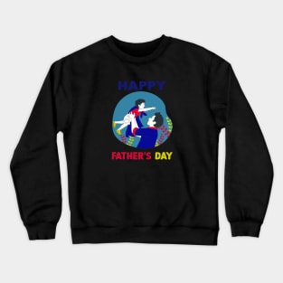 fathers day fun design Crewneck Sweatshirt